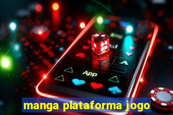 manga plataforma jogo